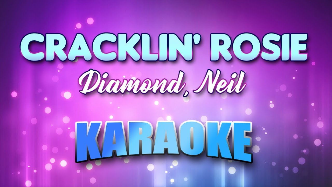 Neil Diamond Sings Cracklin Rosie Show Lyrics